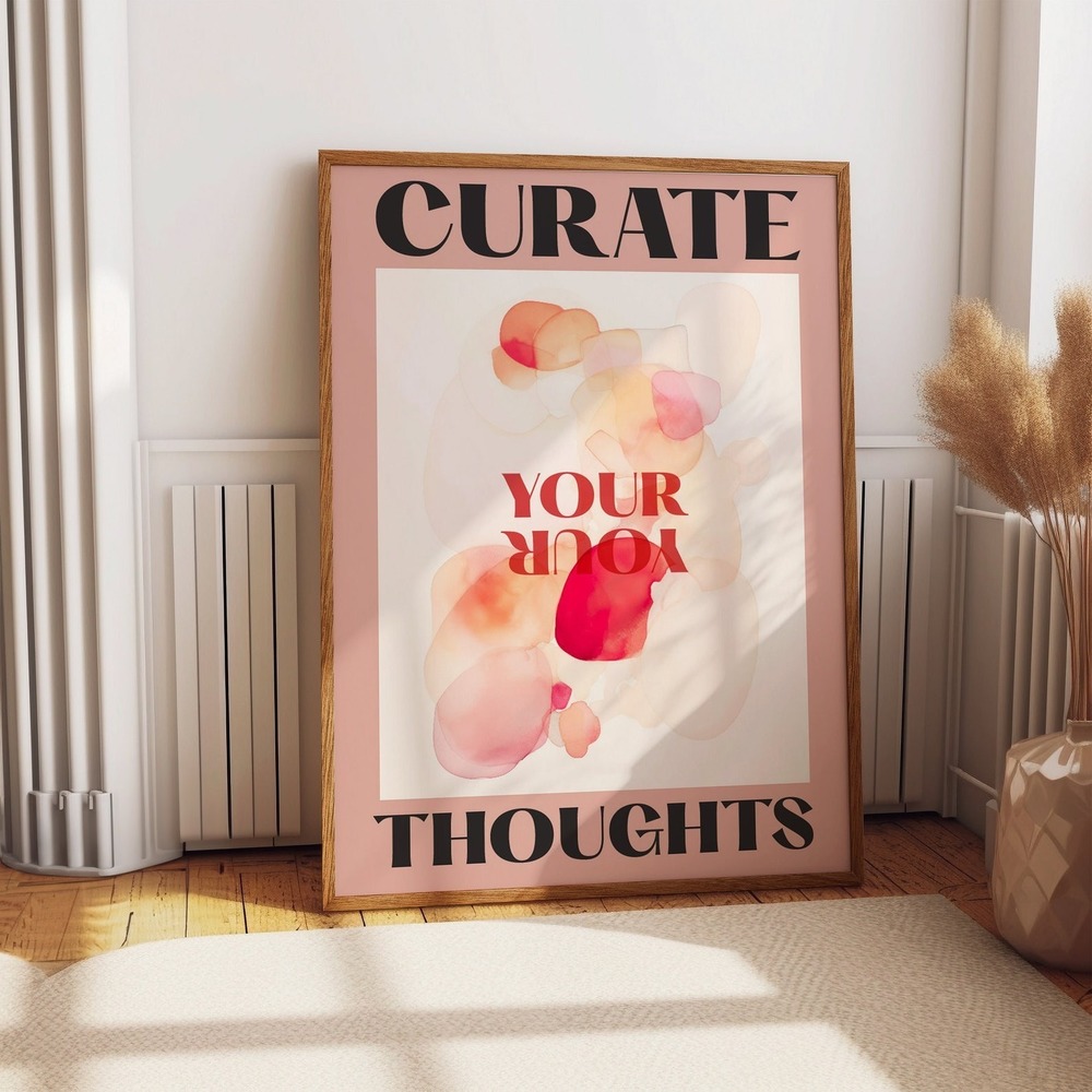 Curate Your Thoughts Quote Poster - Pink Abstract Wall Art
